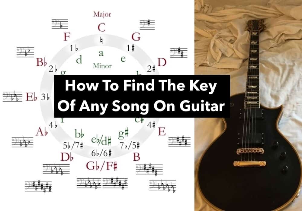 How To Find The Key Of Any Song On Guitar